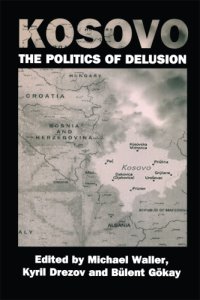 cover of the book Kosovo: the Politics of Delusion