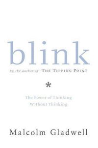 cover of the book Blink: The Power of Thinking Without Thinking