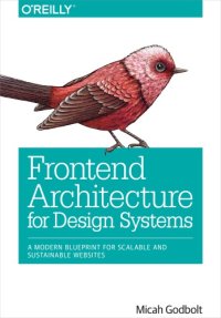 cover of the book Frontend architecture for design systems: a modern blueprint for scalable and sustainable websites