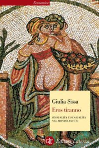 cover of the book Eros tiranno: Sessualità e sensualità nel mondo antico