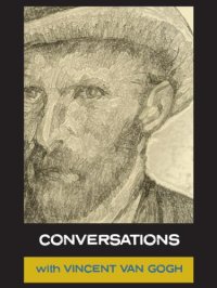 cover of the book Conversations with-- Van Gogh