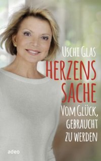 cover of the book Herzenssache Vom Glück, gebraucht zu werden