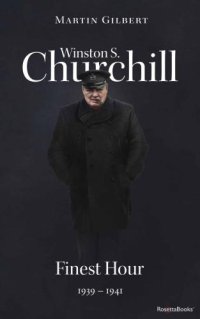 cover of the book Winston S. Churchill: Finest Hour, 1939-1941 (Volume VI)