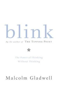 cover of the book Blink: The Power of Thinking Without Thinking