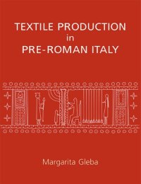 cover of the book Textile production in pre-Roman Italy