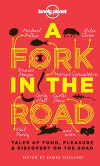 cover of the book Lonely Planet A Fork In The Road