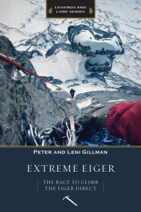 cover of the book Extreme Eiger: the race to climb the Eiger Direct