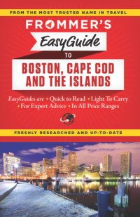 cover of the book Frommer's easyguide to Boston, Cape Cod & the islands