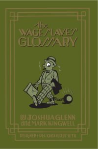 cover of the book The Wage Slave's Dictionary