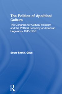 cover of the book The Politics of Apolitical Culture