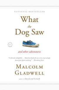 cover of the book What the Dog Saw: And Other Adventures