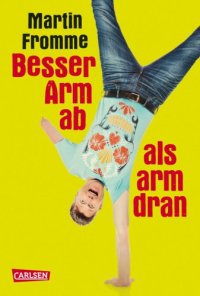 cover of the book Besser Arm ab als arm dran