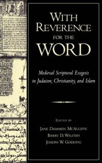 cover of the book With reverence for the word medieval scriptural exegesis in Judaism, Christianity, and Islam