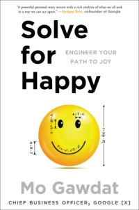 cover of the book Solve for happy: engineer your path to joy