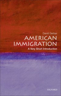 cover of the book American immigration: a very short introduction