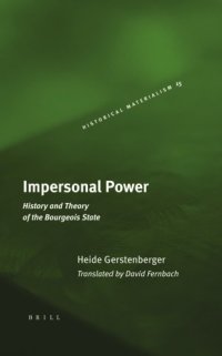 cover of the book Impersonal power: history and theory of the bourgeois state