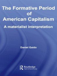 cover of the book The formative period of American capitalism: a materialist interpretation