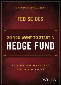 cover of the book So you want to start a hedge fund: lessons for managers and allocators