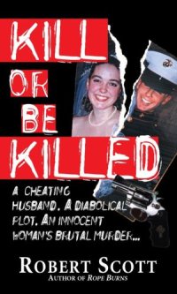 cover of the book Kill Or Be Killed