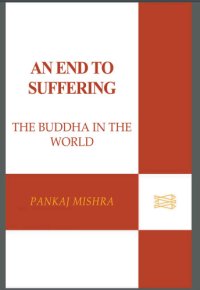 cover of the book An end to suffering: the Buddha in the world