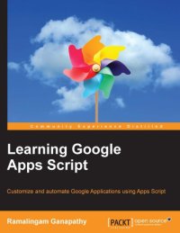 cover of the book Learning Google Apps Script: customize and automate Google Applications using Apps Script