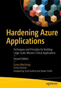 cover of the book Hardening Azure Applications Techniques and Principles for Building Large-Scale, Mission-Critical Applications