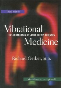 cover of the book Vibrational Medicine: The #1 Handbook of Subtle-Energy Therapies