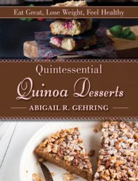 cover of the book Quintessential Quinoa Desserts