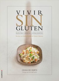 cover of the book Vivir sin gluten: pautas para fortalecer el sistema digestivo