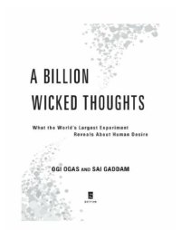 cover of the book A billion wicked thoughts: what the internet tells us about sexual relationships