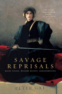 cover of the book Savage reprisals: Bleak house, Madame Bovary, Buddenbrooks