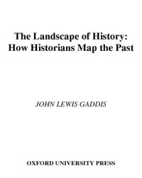 cover of the book The landscape of history: how historians map the past