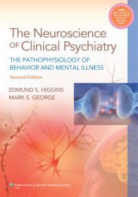 cover of the book Neuroscience of Clinical Psychiatry: the Pathophysiology of Behavior and Mental Illness