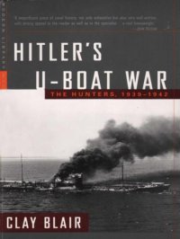 cover of the book Hitler's U-Boat War: The Hunters, 1939-1942