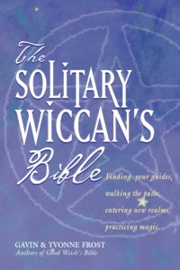 cover of the book The Soliltary Wiccan's Bible