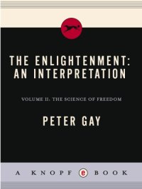 cover of the book The enlightenment: an interpretation. Volume 2, The science of freedom