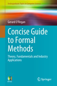 cover of the book Concise guide to formal methods - theory, fundamentals and industry applica