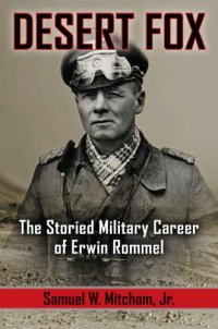 cover of the book Desert Fox: The Storied Military Career of Erwin Rommel