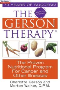 cover of the book The Gerson Therapy:: Revised And Updated