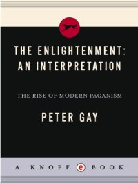 cover of the book The Enlightenmen v 1t: an interpretation. The rise of modern paganism