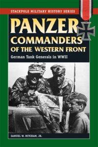 cover of the book Panzer commanders of the Western Front: German tank generals in World War II