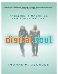 cover of the book Digital Soul: Intelligent Machines and Human Values