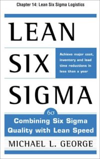 cover of the book Lean Six Sigma: combining Six Sigma quality with lean speed. Chapter 14, Lean Six Sigma logistics