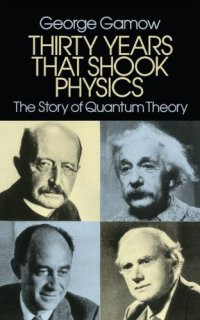 cover of the book Thirty Years that Shook Physics: The Story of Quantum Theory