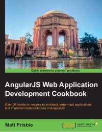 cover of the book AngularJS web application development cookbook: over 90 hands-on recipes to architect performant applications and implement best practices in AngularJS