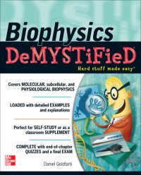 cover of the book Biophysics DeMYSTiFied