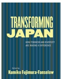 cover of the book Transforming Japan: how feminism and diversity are making a difference