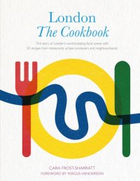 cover of the book London: The Cookbook