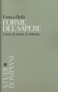 cover of the book Forme del sapere. L'eros, la morte, la violenza