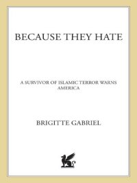 cover of the book Because they hate: a survivor of Islamic terror warns America